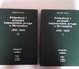 STULLI:PRIJEDLOZI I PROJEKTI ZELJEZNICKIH PRUGA U HRVATSKOJ 1825-1863