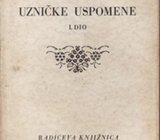 STJEPAN RADIĆ - UZNIČKE USPOMENE I-III , 1929