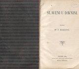 TOMO MARETIĆ : SLAVENI U DAVNINI , 1889