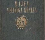 VELIMIR DEŽELIĆ : MAJKA VELIKOGA KRALJA