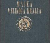 VELIMIR DEŽELIĆ ST. - MAJKA VELIKOGA KRALJA - (ILUSTR.GABRIJEL JURKIĆ)