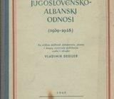 Vladimir Dedijer Jugoslovensko albanski odnosi
