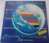 Various Welcome My Friend - Welcome To Yugoslavia lp