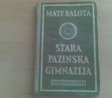 1703. MATE BALOTA - STARA PAZINSKA GIMNAZIJE