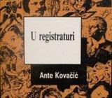Ante Kovačić - U registraturi