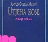 Antun Gustav Matoš: Utjeha kose : poezija i proza (6. izd.)
