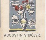 AUGUSTIN STIPČEVIĆ - PJESME , KORICE I SLIKA AUTORA FRANO BAĆE