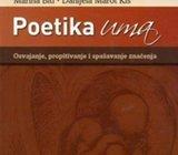 Biti, Marina | Kiš, Danijela Marot - Poetika uma