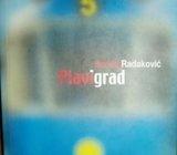 Borivoj Radaković PLAVI GRAD