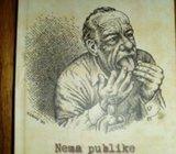 Bukovski / Chrumb NEMA PUBLIKE / DONESI MI SVOJU LJUBAV