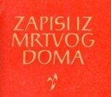 Dostojevski, Fjodor Mihajlovič - Zapisi iz mrtvog doma