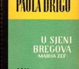 Drigo, Paola - U sjeni bregova (Maria Zef)
