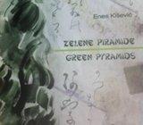Enes Kišević ZELENE PIRAMIDE (potpis autora)