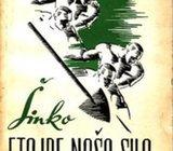 ERVIN ŠINKO : ETO IDE NAŠA SILA...( UZ OMLADINSKU PRUGU ) 1947