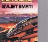 HARRY HARRISON : SVIJET SMRTI , 2000