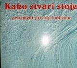 KAKO STVARI STOJE SUVREMENI PRISTUP BUDIZMU Lama Ole Nydahl