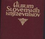 ALBUM SLOVENSKIH KNJIŽEVNIKOV - UREDIL DR. JANKO ŠLEBINGER