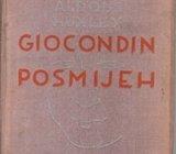 ALDOUS HUXLEY : GIOCONDIN POSMIJEH , 1938