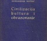 ALEKSANDAR MUŽINIĆ : CIVILIZACIJA KULTURA I OBRAZOVANJE , 1937