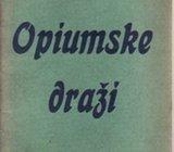 ANTE PARČINA : OPIUMSKE DRAŽI - Lirika , SPLIT 1935