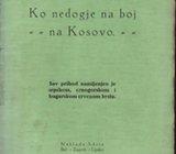 ANTE TRESIĆ PAVIČIĆ : KO NEDOGJE NA BOJ NA KOSOVO , BEČ ZG LIPSKO 1913