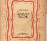 ANTUN BARAC : VLADIMIR NAZOR , 1918. NAKLADNI ZAVOD JUG