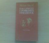 2971.MILAN SAVIĆ - KAKO SPREČITI I POBEDITI STRAHOVE