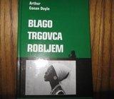 ARTHUR CONAN DOYLE BLAGO TRGOVCA ROBLJEM