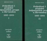 Bernard Stulli Prijedlozi i projekti željezničkih pruga u Hrvatskoj