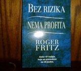 BEZ RIZIKA NEMA PROFITA ROGER FRITZ