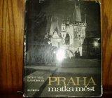 BOHUMIL LANDISCH PRAHA MATKA MEST