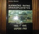 BOŽIDAR MIKULČIĆ NJEMAČKO RATNO ZRAKOPLOVSTVO 1933. 1945. USPON I PAD
