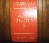 DOBROVSKA ZNACI ŽIVOTA