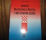 DOMAGOJ GREČL OSNOVE PRAVILNOGA PISANJA U HRVATSKOME JEZIKU