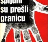 ĐORĐE LIČINA - ŠPIJUNI SU PREŠLI GRANICU / PUT ZA GUBILIŠTE