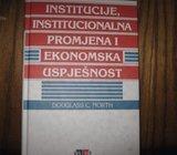 DOUGLASS C. NOTRH INSTITUCIJE, INSTITUCIONALNA PROMJENA I EKONOMSKA