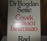 DR BOGDAN ŠEŠIĆ ČOVEK SMISAI I BESMISAO