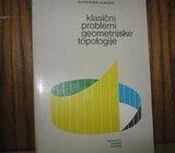 DR. KREŠIMIR HORVATIĆ KLASIČNI PROBLEMI GEOMETRIJSKE TOPOLOGIJE