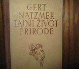 GERT NATZMER TAJNI ŽIVOT PRIRODE