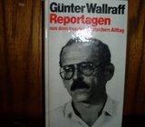 GUNTER WALLRAFF REPORTAGEN AUS DEM BUNDESDEUTSCHEN ALLTAG