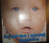 HRANI ME I NJEGUJ, MAJČICE