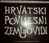 HRVATSKI POVIJESNI ZEMLJOVIDI