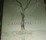 Igor Rajki - Zadirivalište