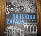 NA ISTOKU ZAPADA FARIS NANIĆ