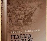 James J. Sadkovich ITALIJA I USTAŠE 1927.- 1937