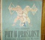 IVO MAKEK PUT U PROŠLOST