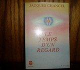 JACQUES CHANCEL LE TEMPES D´UN REGARD