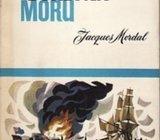 JACQUES MORDAL : 25 STOLJEĆA BORBI NA MORU , 1967