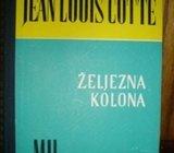 JEAN LOUIS COTTE ŽELJEZNA KOLONA