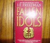 J. F. FREEDMAN FALLEN IDOLS